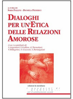 DIALOGHI PER UN'ETICA DELLE RELAZIONI AMOROSE