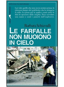 FARFALLE NON MUIONO IN CIELO (LE)