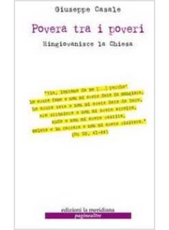 POVERA TRA I POVERI RINGIOVANISCE LA CHIESA