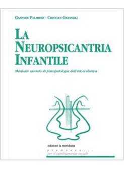 LA NEUROPSICANTRIA INFANTILE MANUALE CANTATO DI PSICOPATOLOGIA