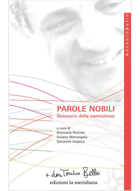 PAROLE NOBILI. DIZIONARIO DELLA NONVIOLENZA