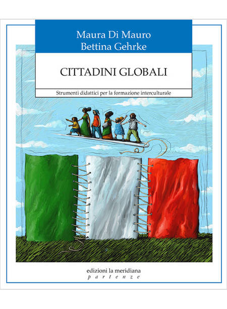 CITTADINI GLOBALI.STRUMENTI DIDATTICI PER LA FORMAZIONE INTERCULTURALE