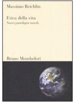 ETICA DELLA VITA NUOVI PARADIGMI MORALI