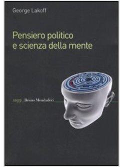 PENSIERO POLITICO E SCIENZA DELLA MENTE