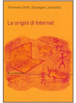 ORIGINI DI INTERNET (LE)