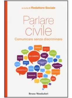 PARLARE CIVILE. COMUNICARE SENZA DISCRIMINARE