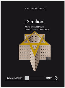 TREDICI MILIONI PROGNOSI RISERVATA DELLA COMUNITA' EBRAICA