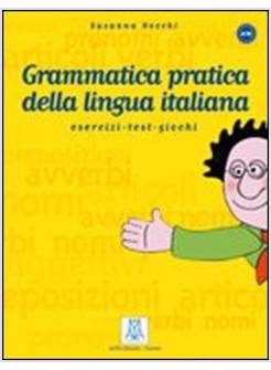 NUOVA GRAMMATICA PRATICA DELLA LINGUA ITALIANA
