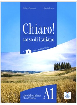CHIARO! A1. CORSO DI ITALIANO CON CD AUDIO E CD-ROM