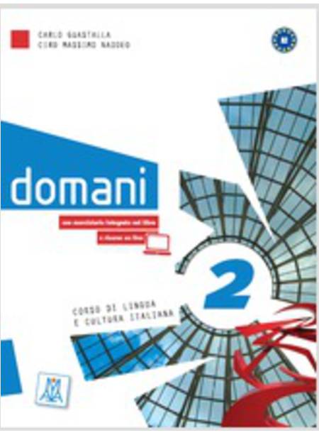 DOMANI. CORSO DI LINGUA E CULTURA ITALIANA. CON DVD. VOL. 1