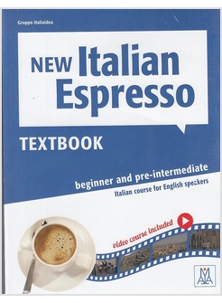 NEW ITALIAN ESPRESSO. TEXTBOOK. LIVELLO A1-A2. CON DVD
