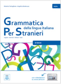 GRAMMATICA DELLA LINGUA ITALIANA PER STRANIERI