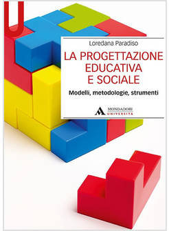 LA PROGETTAZIONE EDUCATIVA E SOCIALE