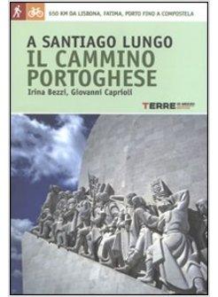 A SANTIAGO LUNGO IL CAMMINO PORTOGHESE