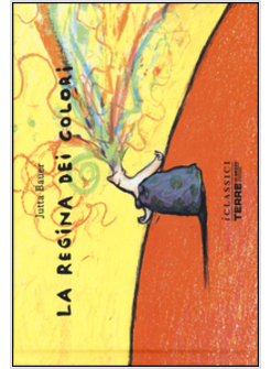 REGINA DEI COLORI (LA)