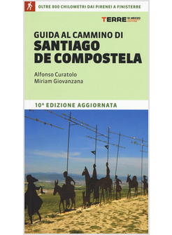 GUIDA AL CAMMINO DI SANTIAGO DE COMPOSTELA