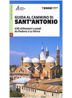 GUIDA AL CAMMINO DI SANT'ANTONIO