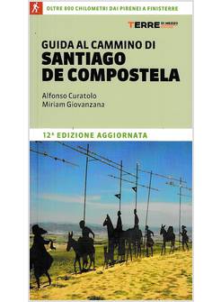 GUIDA AL CAMMINO DI SANTIAGO DE COMPOSTELA