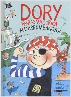 DORY FANTASMAGORICA ALL'ARREMBAGGIO!