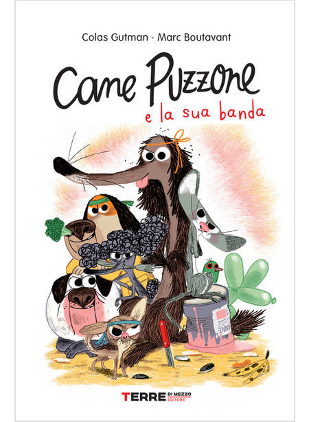 CANE PUZZONE E LA SUA BANDA