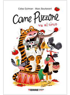 CANE PUZZONE VA AL CIRCO