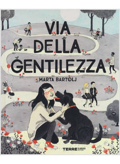 VIA DELLA GENTILEZZA. EDIZ. A COLORI