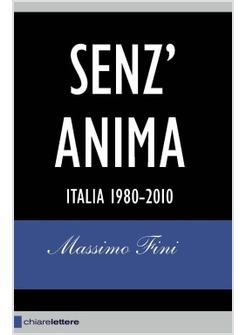 SENZ'ANIMA ITALIA 1980-2010