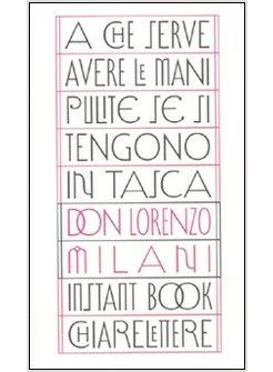 A CHE SERVE AVERE LE MANI PULITE SE SI TENGONO IN TASCA