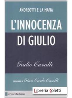 L'INNOCENZA DI GIULIO. ANDREOTTI E LA MAFIA 