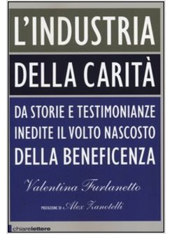 L'INDUSTRIA DELLA CARITA'
