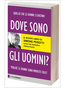 DOVE SONO GLI UOMINI?