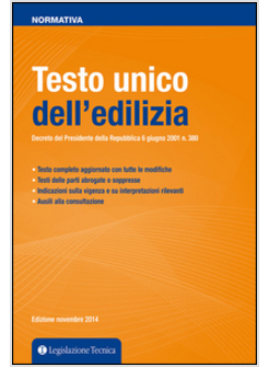 TESTO UNICO DELL'EDILIZIA. DECRETO DEL PRESIDENTE DELLA REPUBBLICA 6 GIUGNO 2001