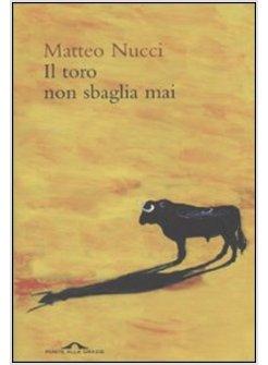 IL TORO NON SBAGLIA MAI 