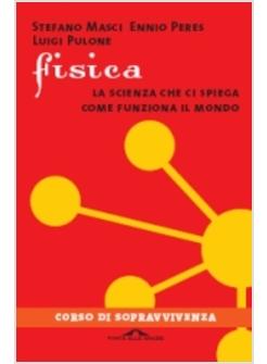 FISICA CORSO DI SOPRAVVIVENZA