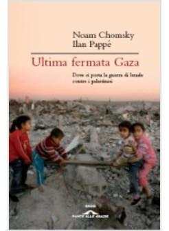 ULTIMA FERMATA GAZA