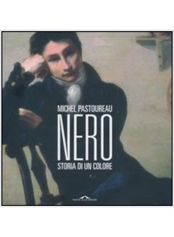 NERO. STORIA DI UN COLORE