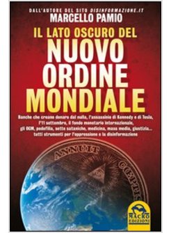 IL LATO OSCURO DEL NUOVO ORDINE MONDIALE