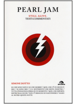 PEARL JAM. STILL ALIVE. TESTI COMMENTATI