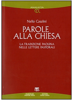 PAROLE ALLA CHIESA LA TRADIZIONE PAOLINA NELLE LETTERE PASTORALI