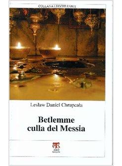 BETLEMME CULLA DEL MESSIA
