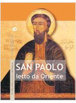 SAN PAOLO LETTO DA ORIENTE