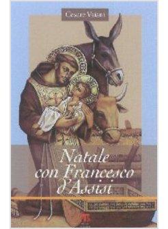 NATALE CON FRANCESCO D'ASSISI