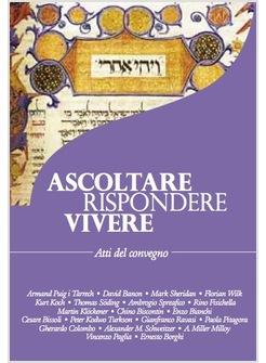 ASCOLTARE, RISPONDERE, VIVERE