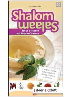 SHALOM SALAAM FESTE E RICETTE DEL MEDIO ORIENTE