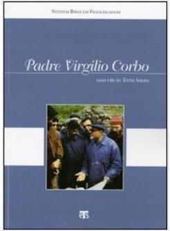 PADRE VIRGILIO CORBO. UNA VITA IN TERRA SANTA