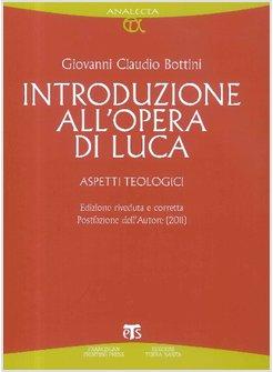 INTRODUZIONE ALL'OPERA DI LUCA. ASPETTI TEORICI