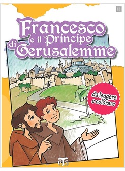 FRANCESCO E IL PRINCIPE DI GERUSALEMME