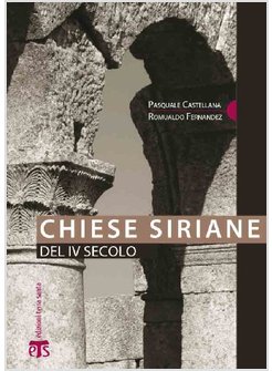 CHIESE SIRIANE DEL IV SECOLO