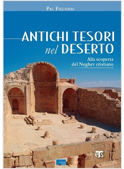 ANTICHI TESORI NEL DESERTO