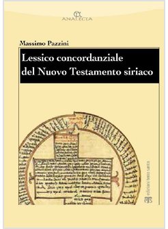 LESSICO CONCORDANZIALE DEL NUOVO TESTAMENTO SIRIACO